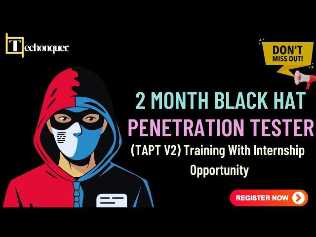 2 Month Live Black Hat Penetration Tester (TAPT V2) Training Announcement