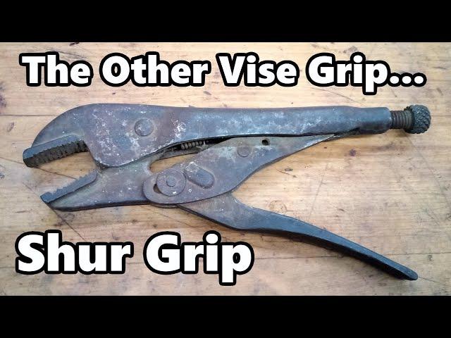 1940's Vise Grip Knock-Off - The Shur Grip