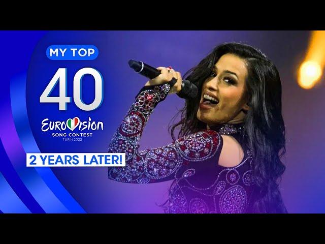 Eurovision 2022 : MY TOP 40 (2 years later!)