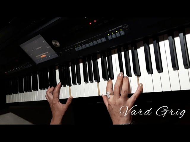 Voch avel voch pakas-Erik Karapetyan'''piano cover Vard Grig~Ոչ ավել Ոչ պակաս