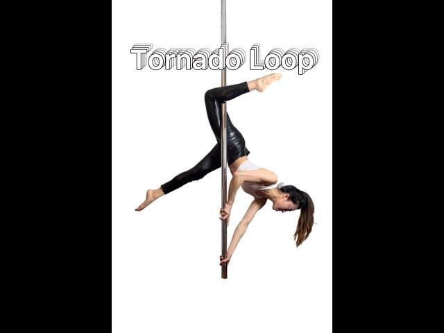 Tornado Loop - Pole Dance