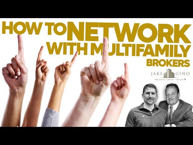 How To Network With Multifamily Brokers