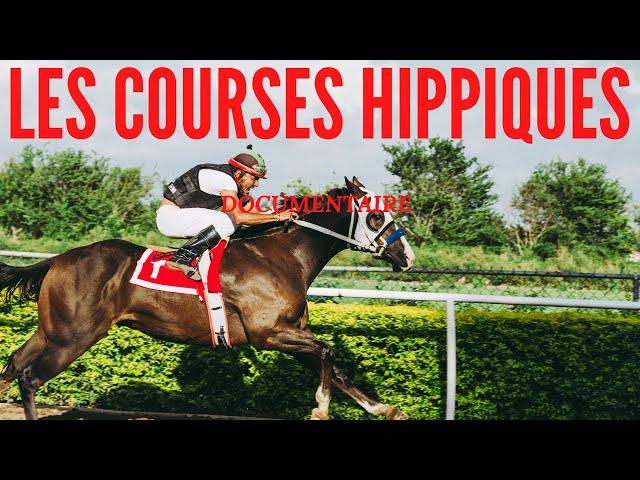 Documentaire  Les Courses Hippiques