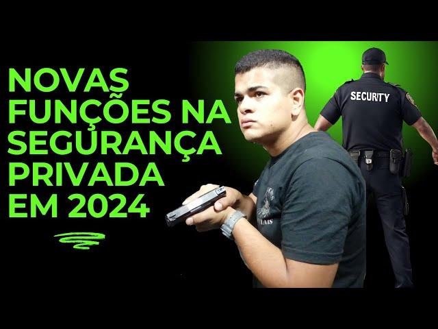 NOVAS FUNÇÕES DA SEGURANÇA PRIVADA