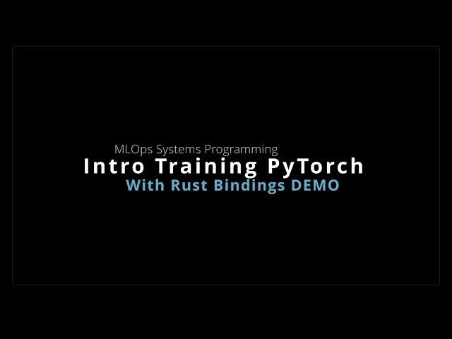 High performance PyTorch with Rust demo