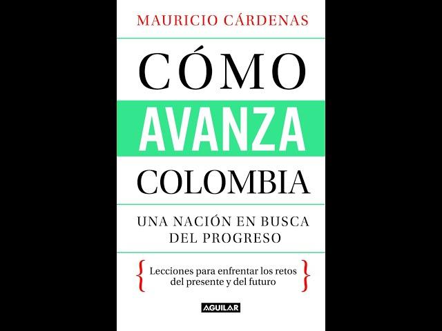 Conversación con Mauricio Reina sobre el libro "Cómo avanza Colombia"