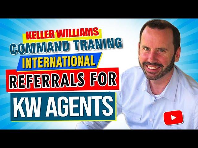 Keller Williams Command Training | International Referrals for KW Agents