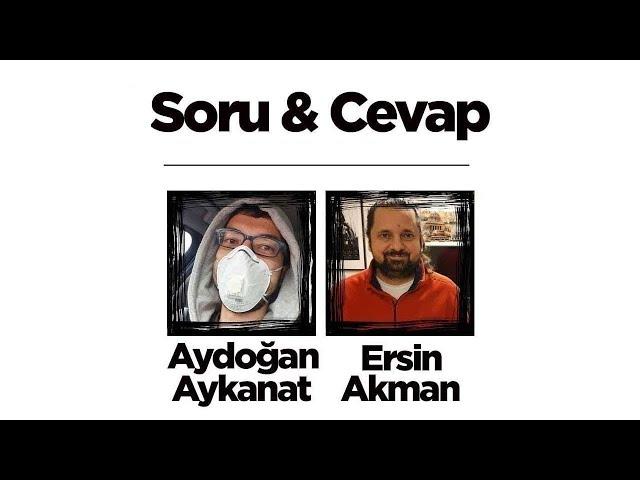 Soru & Cevap w/Ersin Akman, Aydoğan Aykanat | 13.12.20