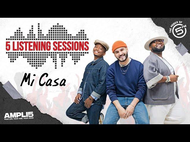 5 Listening Sessions | Mi Casa