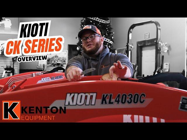 KIOTI CK SERIES QUICK OVERVIEW