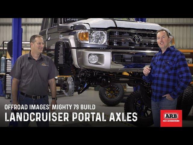 LandCruiser Portal Axles | Offroad Images' Mighty 79 Build