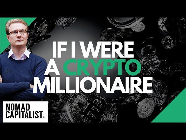 What I'd Do as a New Crypto Millionaire