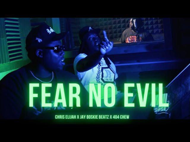 Chris Elijah - Fear No Evil ft. 404 Chew (prod. Jayboskiebeatz)