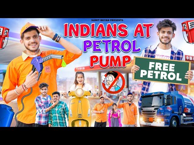 INDIANS AT PETROL PUMP || Sumit Bhyan