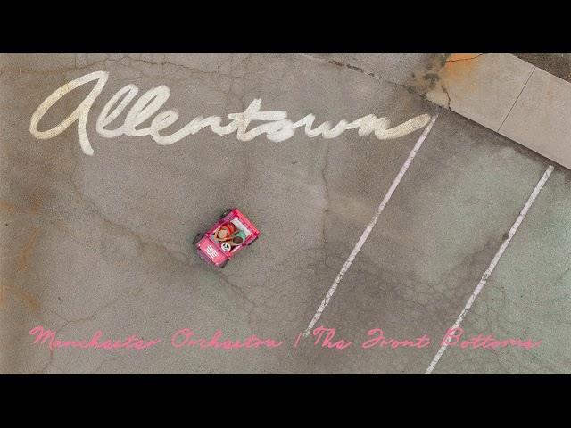 The Front Bottoms / Manchester Orchestra: Allentown (Official Audio)