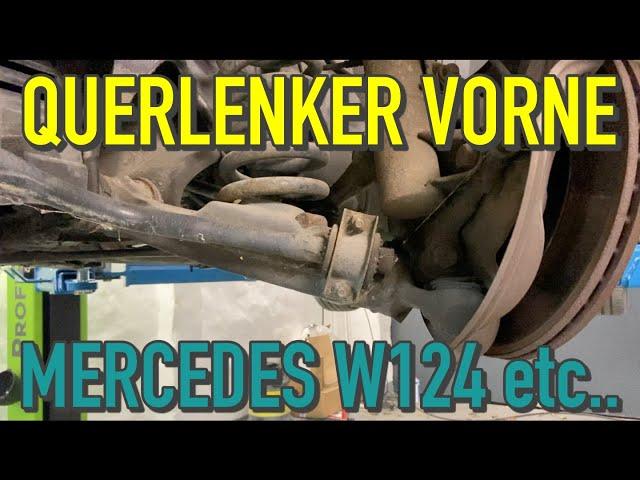 W124 Querlenker vorne wechseln | KrisGarage