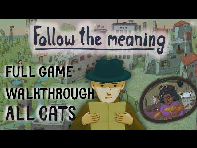 Follow The Meaning Full Game Walkthrough + All Cats #followthemeaning #rustylake