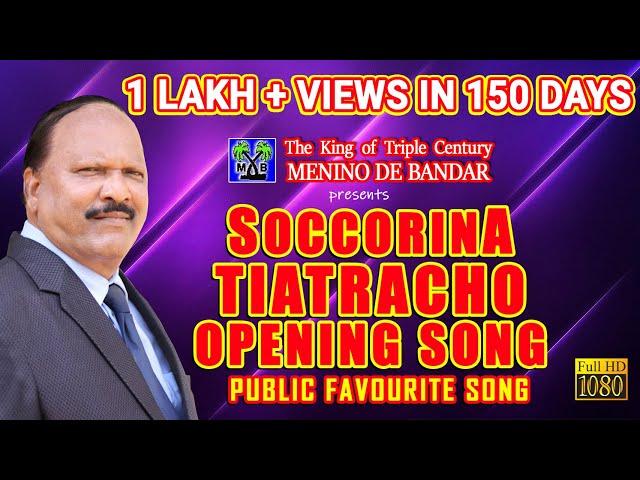 SOCCORINA TIATRACHO OPENING SONG ::- By MENINO DE BANDAR