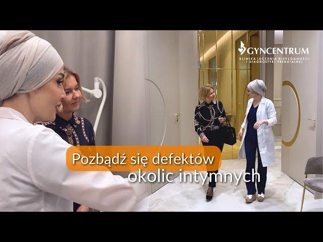 Pozbądź się defektów okolic intymnych │ Ginekologia estetyczna