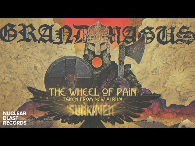 GRAND MAGUS -  The Wheel of Pain (OFFICIAL LYRIC VIDEO)