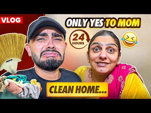 Saying Yes To Mom For 24 Hours  | JATIN GROVER