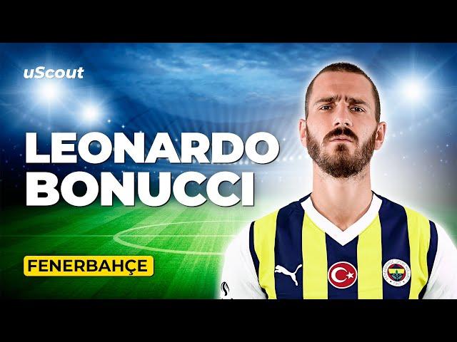 How Good Is Leonardo Bonucci at Fenerbahçe?