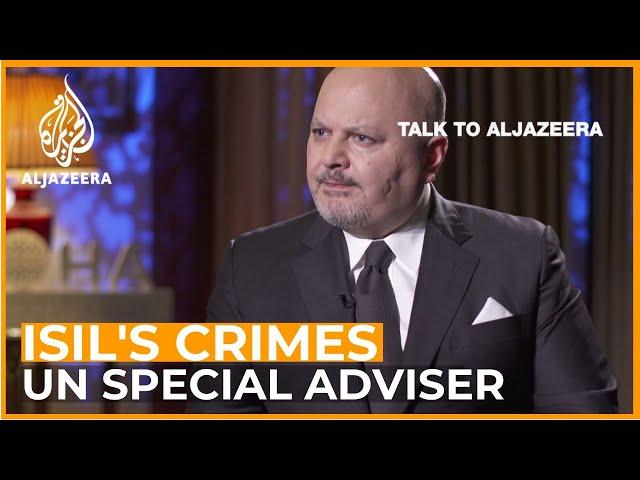 UN Special Adviser: ISIL spared 'nobody' in its crimes | Talk to Al Jazeera