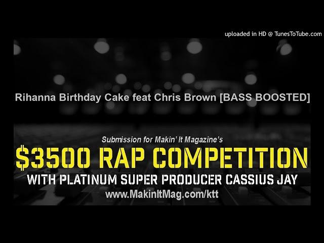 Rihanna Birthday Cake feat Chris Brown [BASS BOOSTED]