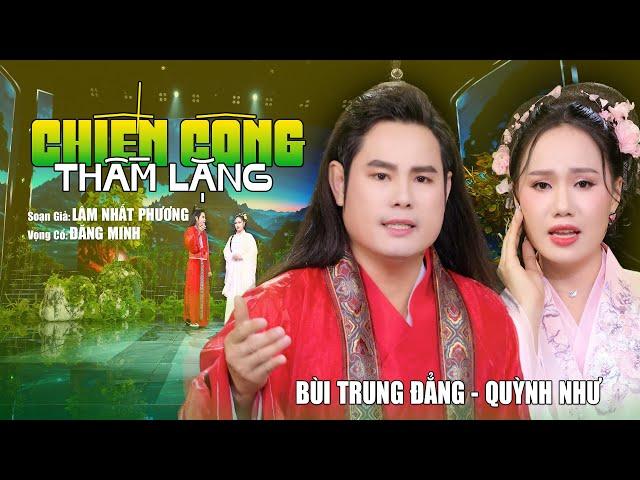 TRÍCH ĐOẠN ĐỂ ĐỜI CHIẾN CÔNG THẦM LẶNG / BÙI TRUNG ĐẲNG - BLV QUỲNH NHƯ