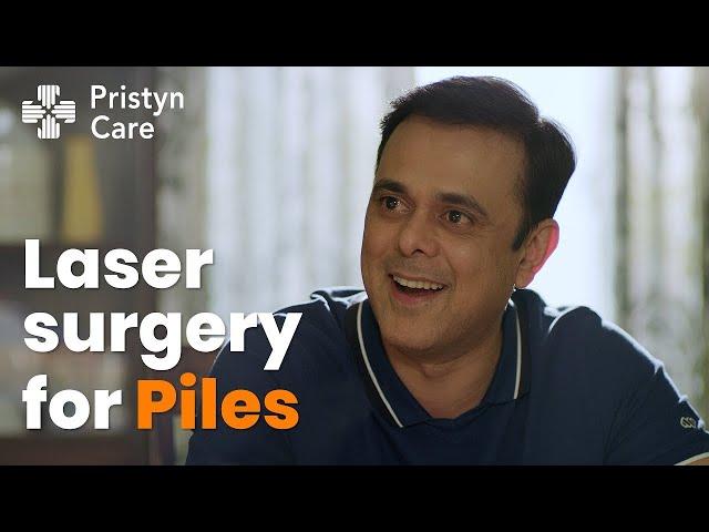 Piles Laser Surgery at Pristyn Care | ft. Sumeet Raghvan  | For Free appointment call: 9821-388-242