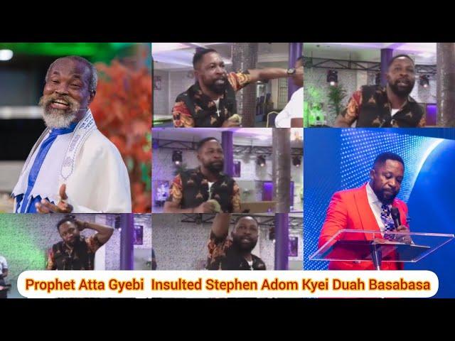 Antichrist Prophet Atta Gyebi Has Insulted Stephen Adom Kyei Duah Basabasa.