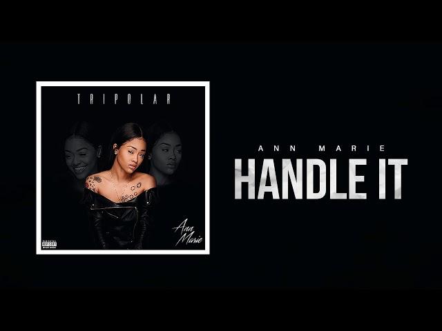 Ann Marie "Handle It" (Official Audio)