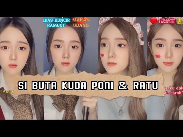 KOMPILASI POV REN TAMAT (SI BUTA KUDA PONI & RATU ) TIKTOK KAREN LORENZA