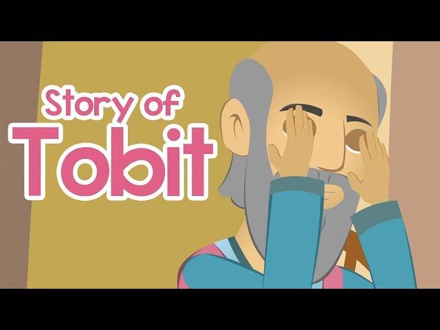 Story of Tobit | 100 Bible Stories