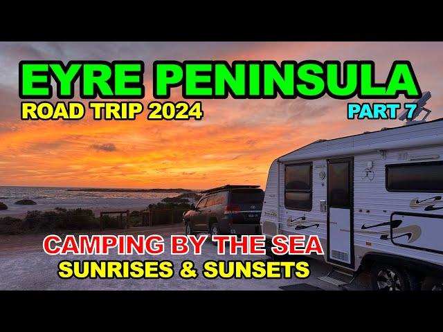 Eyre Peninsula / Camping Up The East Coast - Pt 7