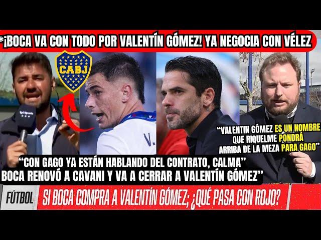 ¡FICHAJE BOMBA!BOCA Va CON TODO Por VALENTÍN GÓMEZQuiere COMPRARLOGAGO y BOCA YA Hablaron de..