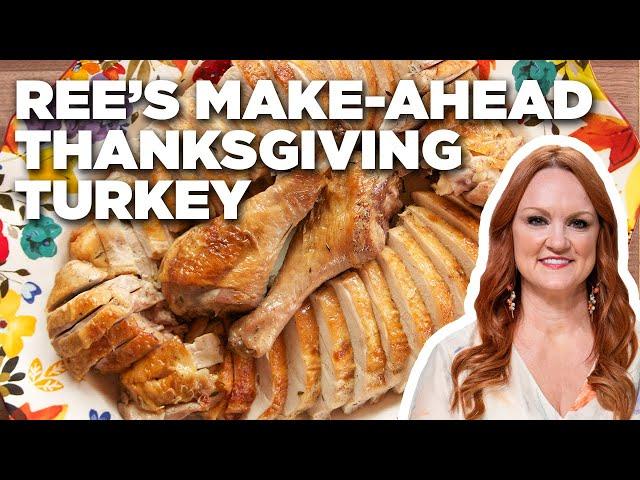 Ree Drummond's Make-Ahead Thanksgiving Turkey | The Pioneer Woman | Food Network