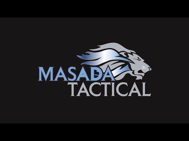 Masada Tactical is back.  The well rounded approach to self-protection