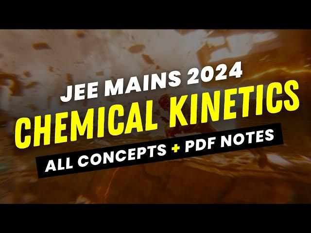 CHEMICAL KINETICS Class 12 One Shot | JEE Mains 2024 | Simply Concise