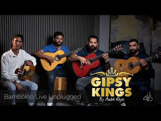 Gipsy Kings by André Reyes Bamboléo Live Unplugged