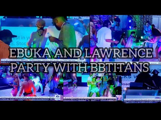 EBUKA PARTIES IN BBTITAN HOUSE WITH LAWRENCE