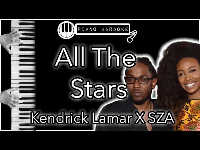 All The Stars - Kendrick Lamar X SZA - Piano Karaoke Instrumental