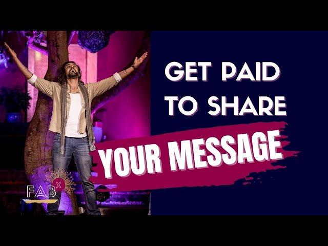 Get Paid to Share Your Message | Jaymin J. Patel | FABx Storytelling