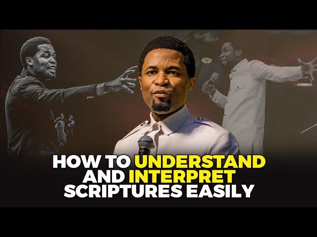 How to understand and interpret scriptures easily | Apostle Michael Orokpo