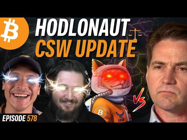 Who's Winning the Craig Wright vs. Hodlonaut Trial? | EP 578