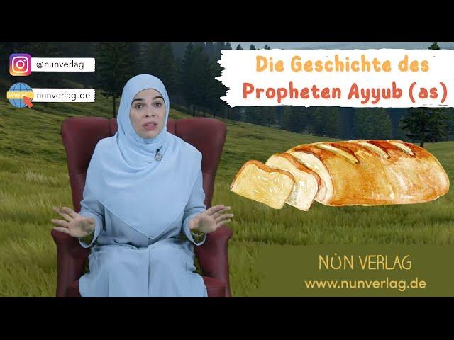 Die Geschichte des Propheten Ayyub (as) - Kindergeschichten nach Koran und Sunna