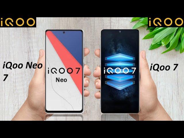 iqoo 7 vs iqoo neo 7 // vivo iqoo neo 7 vs iqoo 7