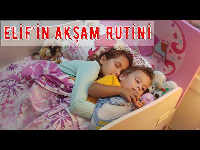 Elif'in Akşam Rutini  Elif ile Eğlenceli Video #EvdeKal #SendeOyna #SendeYap