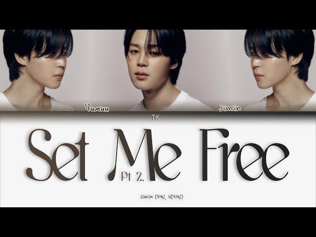 Jimin – Set Me Free Pt.2 [ПЕРЕВОД НА РУССКИЙ/КИРИЛЛИЗАЦИЯ Color Coded Lyrics]