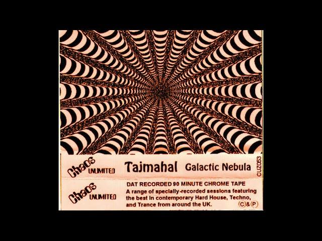 Tajmahal - Galactic Nebula mix (1997 Chaos Unlimited, Goa trance)